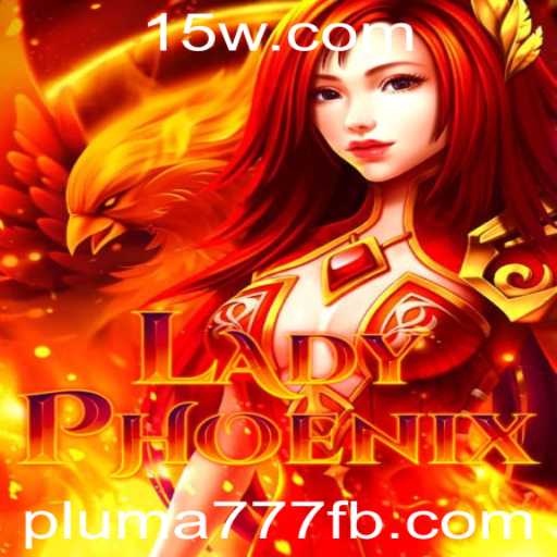 Explorando o Universo Fascinante de LadyPhoenix: Descubra a Magia de Pluma777